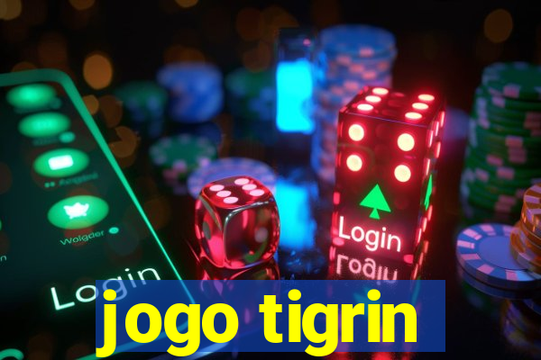 jogo tigrin